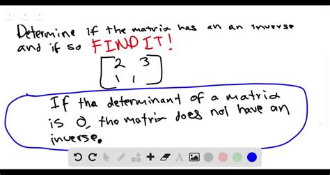 Solved Determine Whether Each Matrix Has An Inverse If An Inverse Matrix Exists Find It [ 2 3