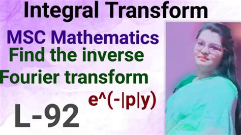 20 Find The Inverse Fourier Transform E P Y In Msc Mathematics