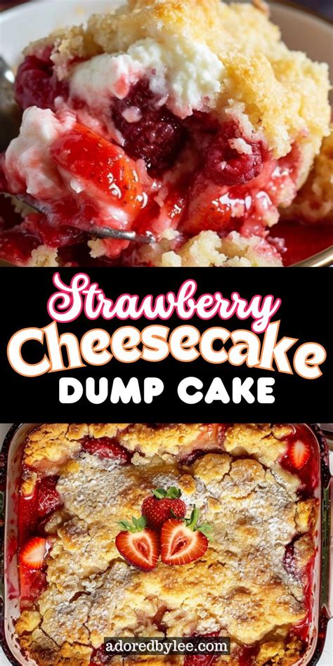 The Easiest Strawberry Cheesecake Dump Cake Recipe Recipe In 2024 Dump Cake Recipes