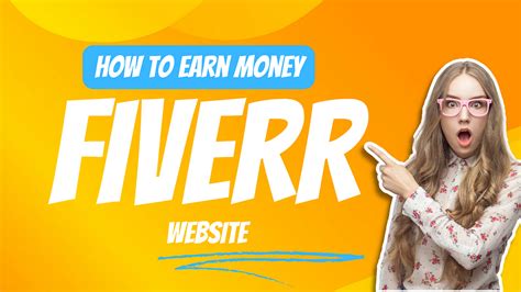 How To Earn Money Fiverr Website Unleashing The Implicit Of Fiverr A Guide To Earning Plutocrat