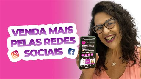 COMO VENDER PELAS REDES SOCIAIS Instagram E Facebook Em Conjunto