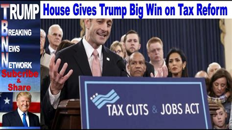 House Gives Trump Big Win On Tax Reform Youtube