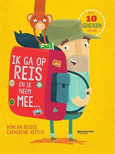 Ik Ga Op Reis En Ik Neem Mee Catherine Veitch Boeken