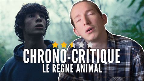 Chrono critique LE RÈGNE ANIMAL de Thomas Cailley YouTube