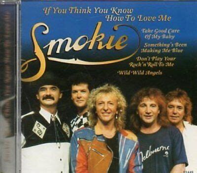 Smokie CD If You Think You Know How To Love Me 16 Tracks EBay