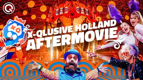 X Qlusive Holland Aftermovie Herleef Het Gezelligste Feest Van