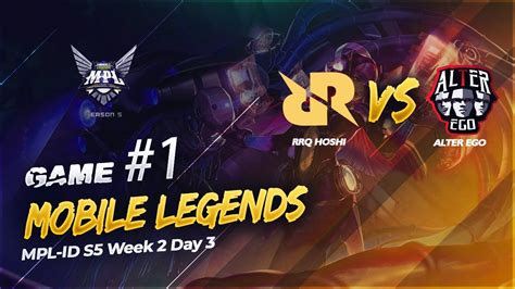 RRQ Vs ALTER EGO GAME 1 MPL ID Season 5 Mobile Legends YouTube