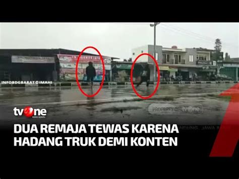 Demi Konten Seorang Remaja Mental Dan Tewas Tertabrak Truk Tvone