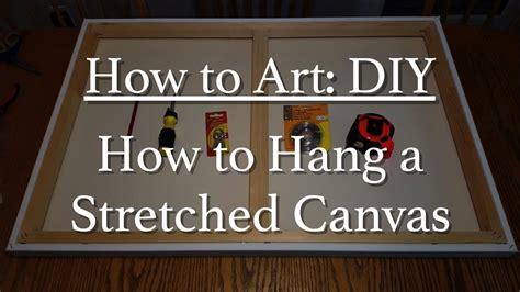 How To Hang A Stretched Canvas Art Diy Youtube