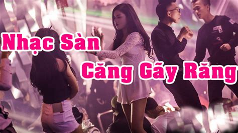 Nhạc Sàn Cực Mạnh 2017 Mới Nhất Remix Nhạc Dj Nonstop 2017 Bass Căng