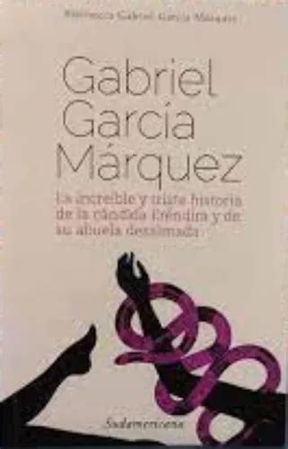 La Increible Y Triste Historia De La C Ndida Er Ndira Bolsil Mercadolibre