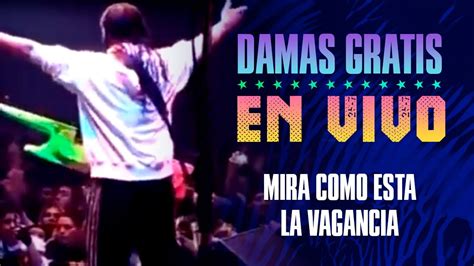 Mira Como Esta La Vagancia Damas Gratis En Vivo En El Luna Park