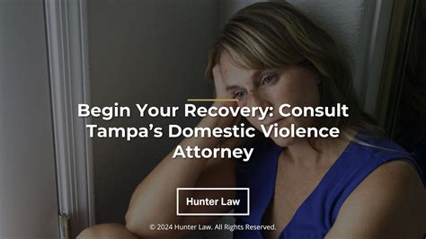 Begin Your Recovery Consult Tampas Domestic Violence Attorney Tampa