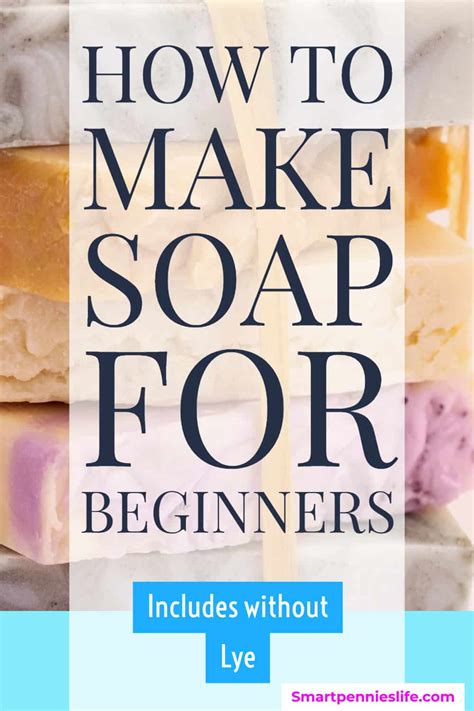 How To Make Soap Includes Without Lye Smartpennieslife