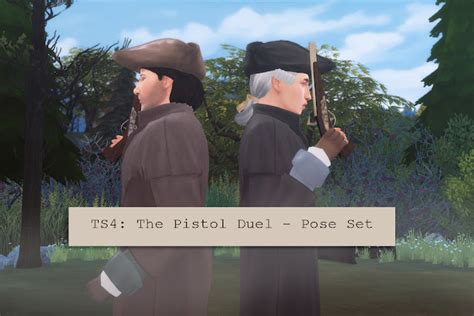 Ts The Pistol Duel Pose Set History Lover S Sims Blog