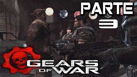 Gears Of War 2006 Xbox One S Parte 3 Youtube