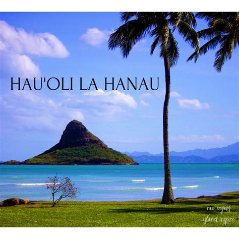 Hau’oli La Hanau | Hanau, Island pictures, Haus