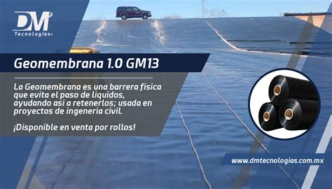 Descubre Las Propiedades De La Geomembrana 1 00 GM13 Para Proyectos De