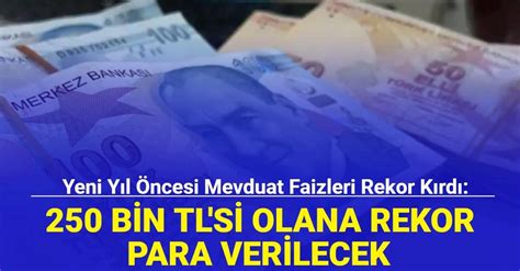 Yeni Y L Ncesi Mevduat Faizleri Rekor K Rd Te G Nl K En Y Ksek