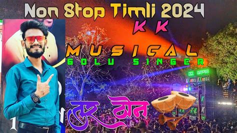 New Non Stop Timli Kk Musical Tur Tone Mix New Timli Golu