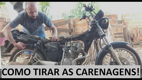 Reforma Cg Titan Pt Como Tirar As Carenagens Da Cg Youtube