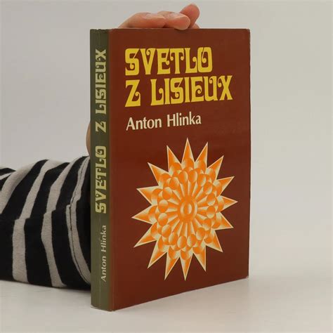 Svetlo Z Lisieux Anton Hlinka Knihobot Cz