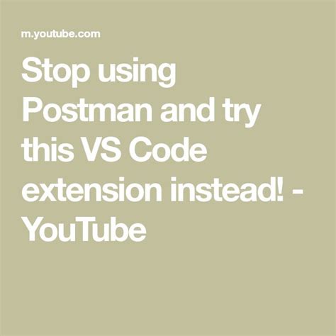 Stop Using Postman And Try This Vs Code Extension Instead Youtube