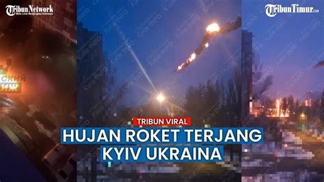 VIRAL Roket Jatuh Di Wilayah Kyiv Picu Sejumlah Kebakaran YouTube