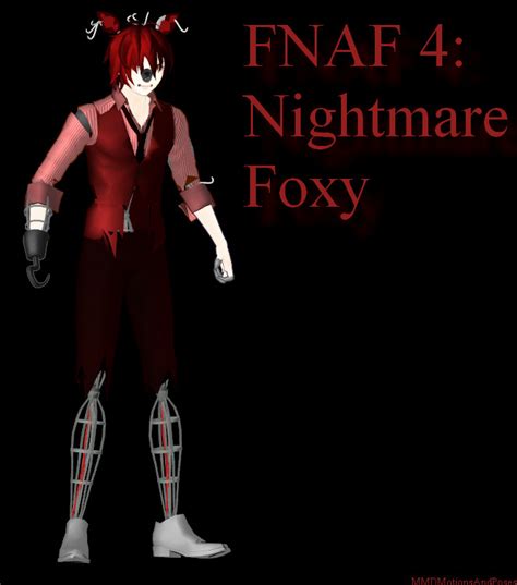 Mmd Nightmare Foxy Full Body By Mmdmotionsandposes On Deviantart