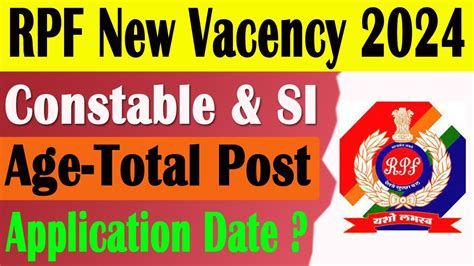 RPF New Vacancy 2024 RPF SI CONSTABLE Official Notification 2024