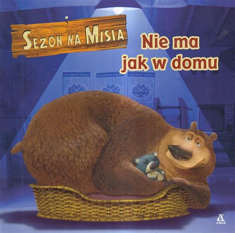 SEZON NA MISIA NIE MA JAK W DOMU FRANTZ 11161037249 Oficjalne