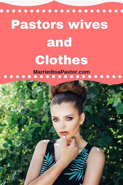 What To Wear As A Pastors Wife And Church First Lay Encouraging And Supporting The Church