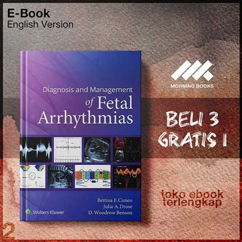 Diagnosis And Management Of Fetal Arrhythmias By Bettina Cuneo