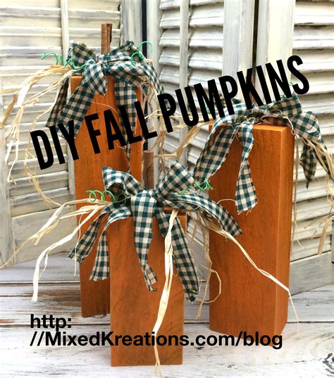 Diy Fall Pumpkins Mixed Kreations