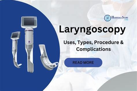 Laryngoscopy Uses Types Procedure And Laryngoscopy Complications