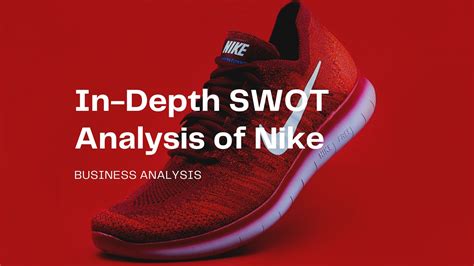 In Depth SWOT Analysis Of Nike PDF Agile