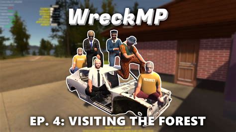 WreckMP EP. 4: Visiting the forest | My Summer Car | WreckMP ...