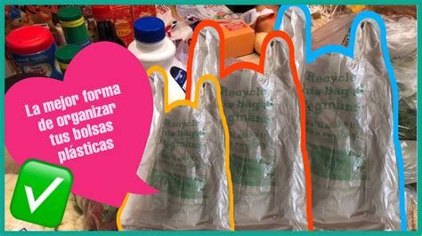 COMO ORGANIZAR LAS BOLSAS DEL SUPER COMO GUARDAR LAS BOLSAS PLASTICAS