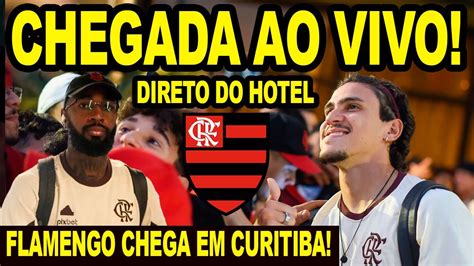 Ao Vivo Chegada Do Flamengo Em Curitiba Direto Do Hotel Youtube