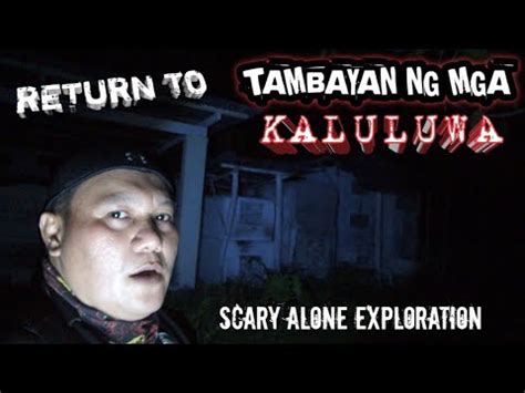 Return To Tambayan Ng Mga Kaluluwa Kuya Red Ghost Adventures Youtube