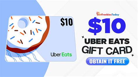 Free Uber Eats Gift Card Getfreebiestoday