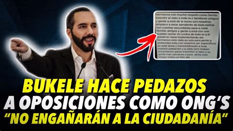 Nayib Bukele hace pedazos a oposiciones como la ONG No engañaran a la