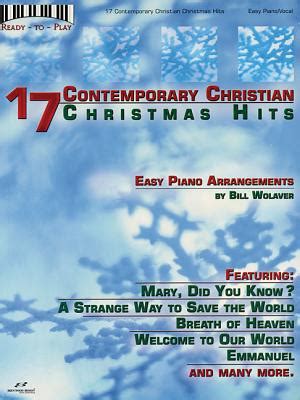 17 Contemporary Christian Christmas Hits: Easy Piano Arrangements by Bill Wolaver - Alibris