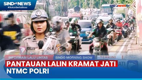 Pantauan Lalu Lintas Di Kawasan Kramat Jati Youtube