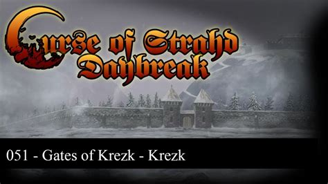 Gates Of Krezk Curse Of Strahd Isekai Daybreak Fvtt 5e Dungeons