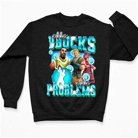 Mo Vbucks Mo Problems Shirt - Lelemoon