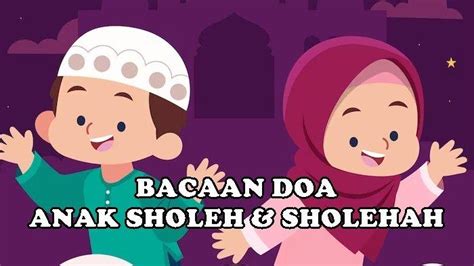 Doa Anak Sholeh Dan Sholehah Sesuai Sunnah Rasulallah Saw Uidzukuma