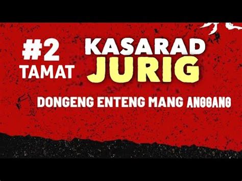 Jurig Dapuran Awi Bagian Tamat Dongeng Sunda Manganggang Youtube