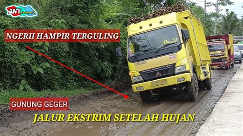 Detik Detik Truk Tebu Hampir Terguling Di Jalan Gunung Geger Setelah