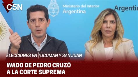 WADO DE PEDRO criticó la SUSPENSIÓN de las ELECCIONES de TUCUMÁN y SAN